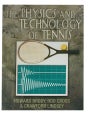 The Physics and Technology of Tennis